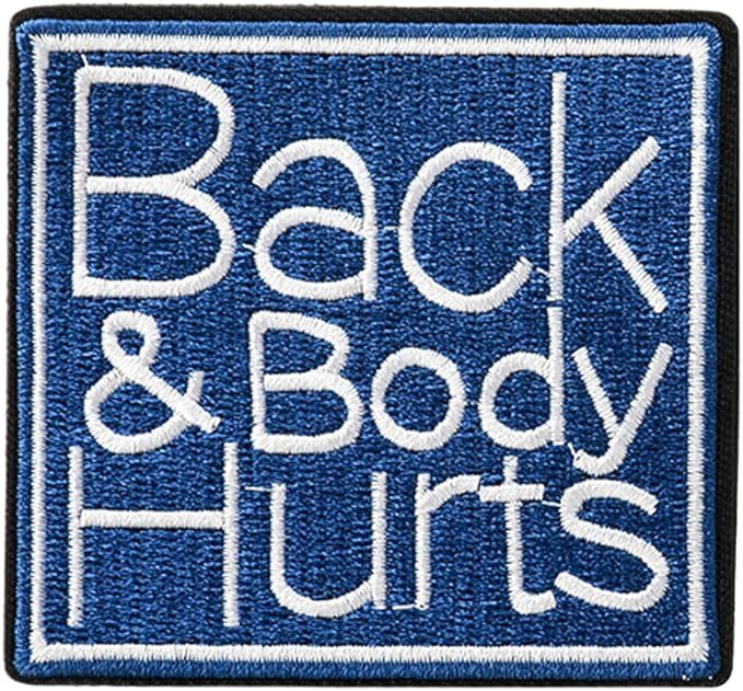 back and body hurts - patch